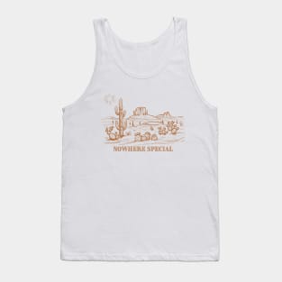 Nowhere Special Tank Top